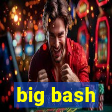 big bash