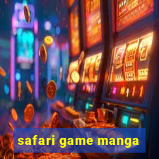 safari game manga