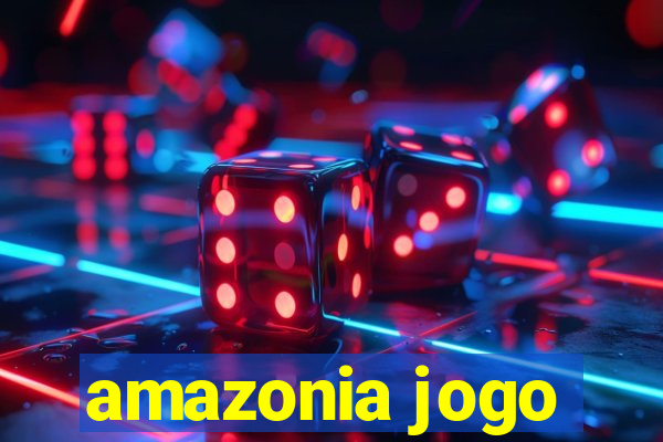 amazonia jogo