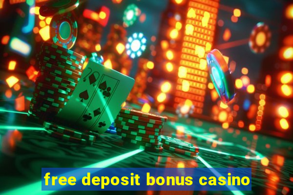 free deposit bonus casino