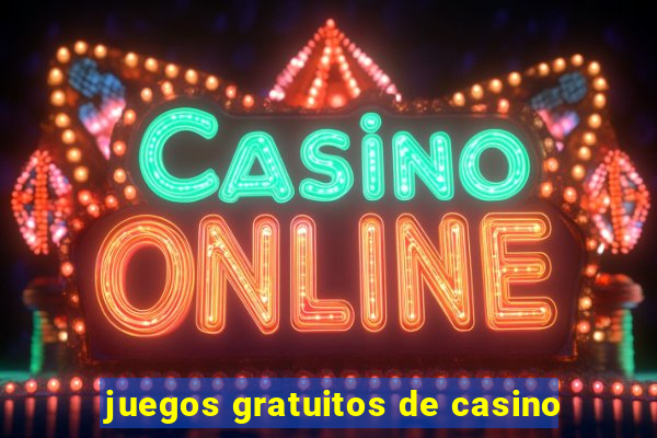 juegos gratuitos de casino