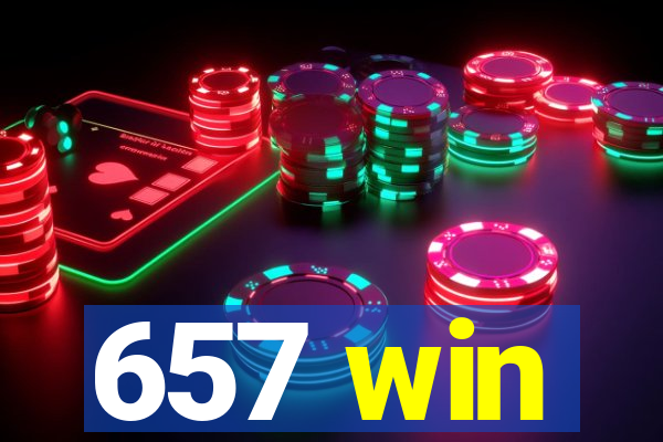 657 win