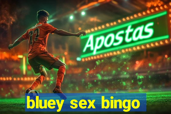 bluey sex bingo