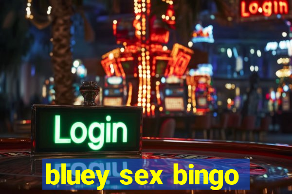 bluey sex bingo