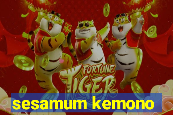 sesamum kemono