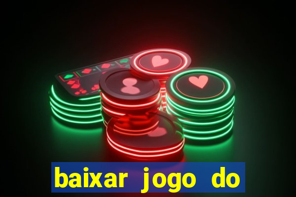 baixar jogo do fortune tiger