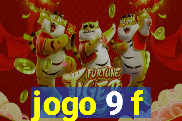 jogo 9 f