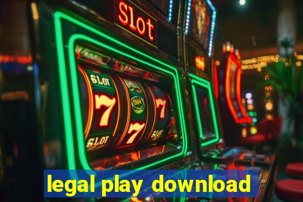 legal play download