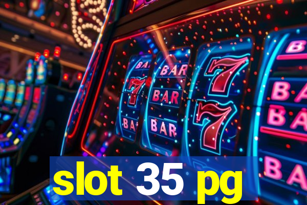 slot 35 pg