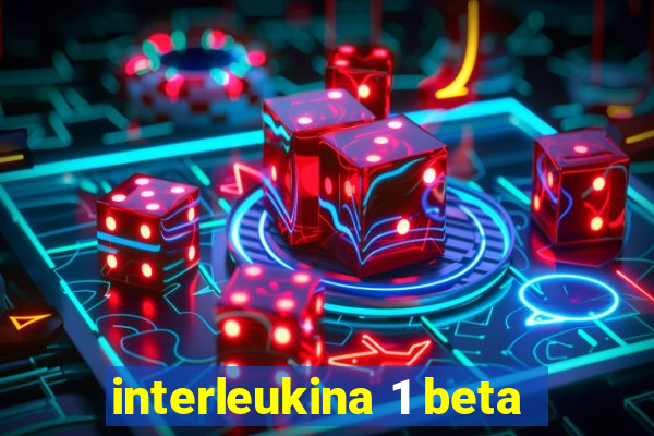 interleukina 1 beta