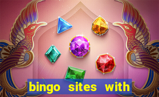 bingo sites with free money no deposit