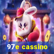 97e cassino