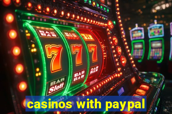 casinos with paypal