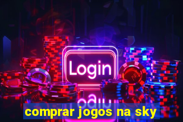 comprar jogos na sky