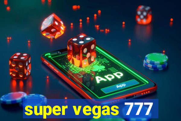 super vegas 777