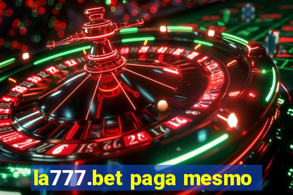 la777.bet paga mesmo