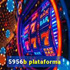 5956b plataforma