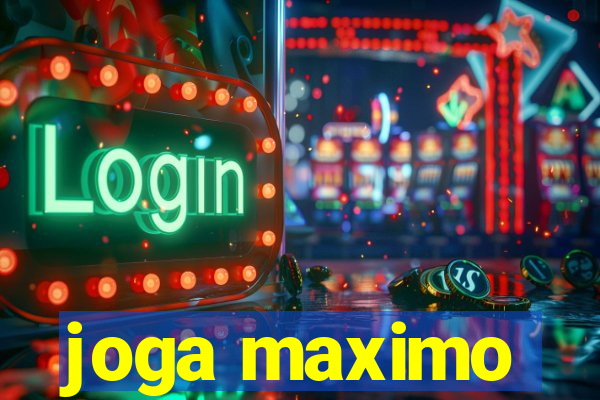 joga maximo