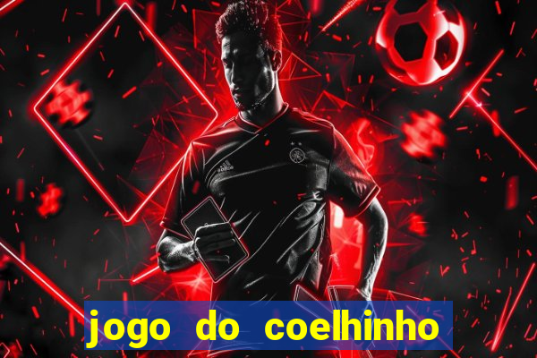 jogo do coelhinho que da dinheiro