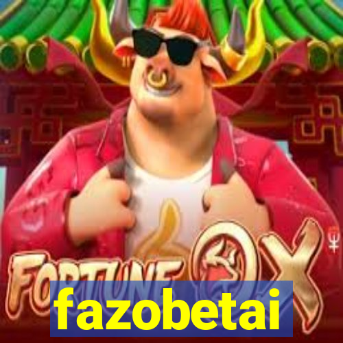 fazobetai