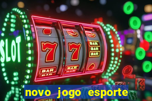 novo jogo esporte da sorte