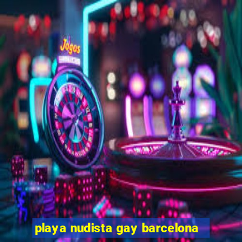 playa nudista gay barcelona