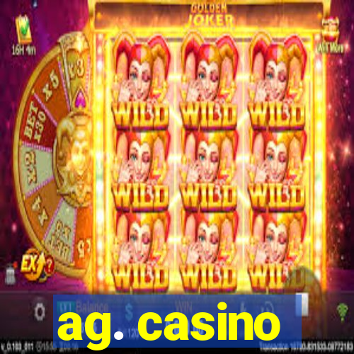 ag. casino