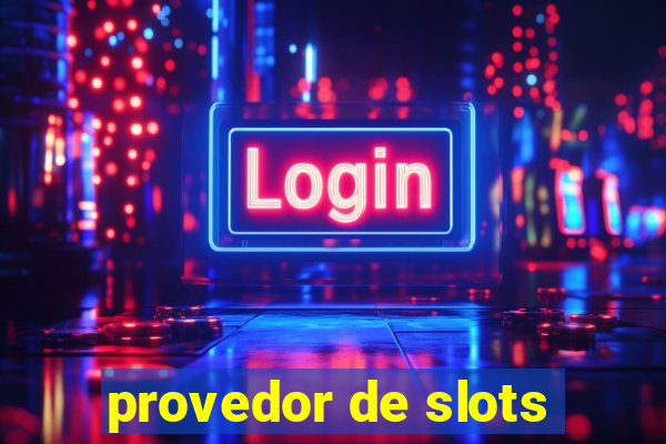 provedor de slots