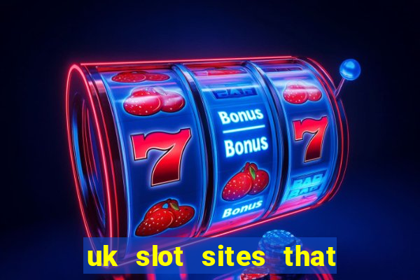 uk slot sites that accept paypal