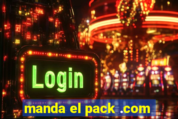 manda el pack .com