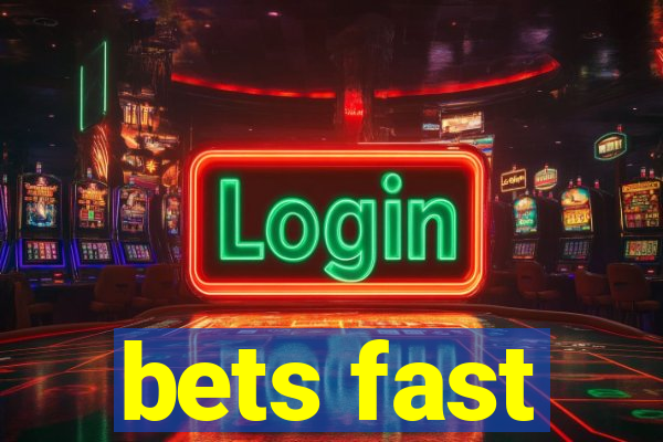 bets fast