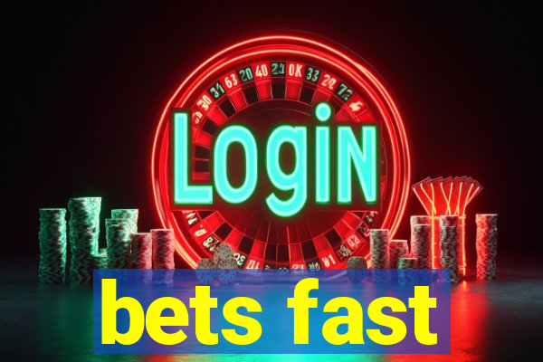 bets fast