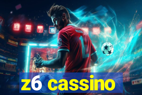 z6 cassino