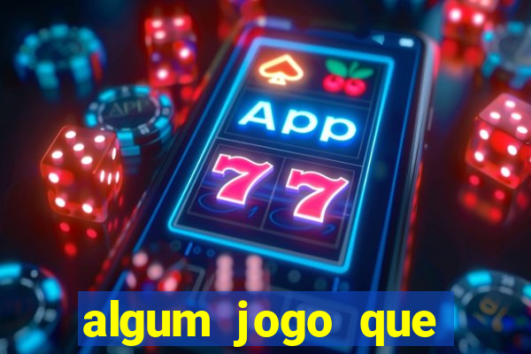 algum jogo que paga de verdade