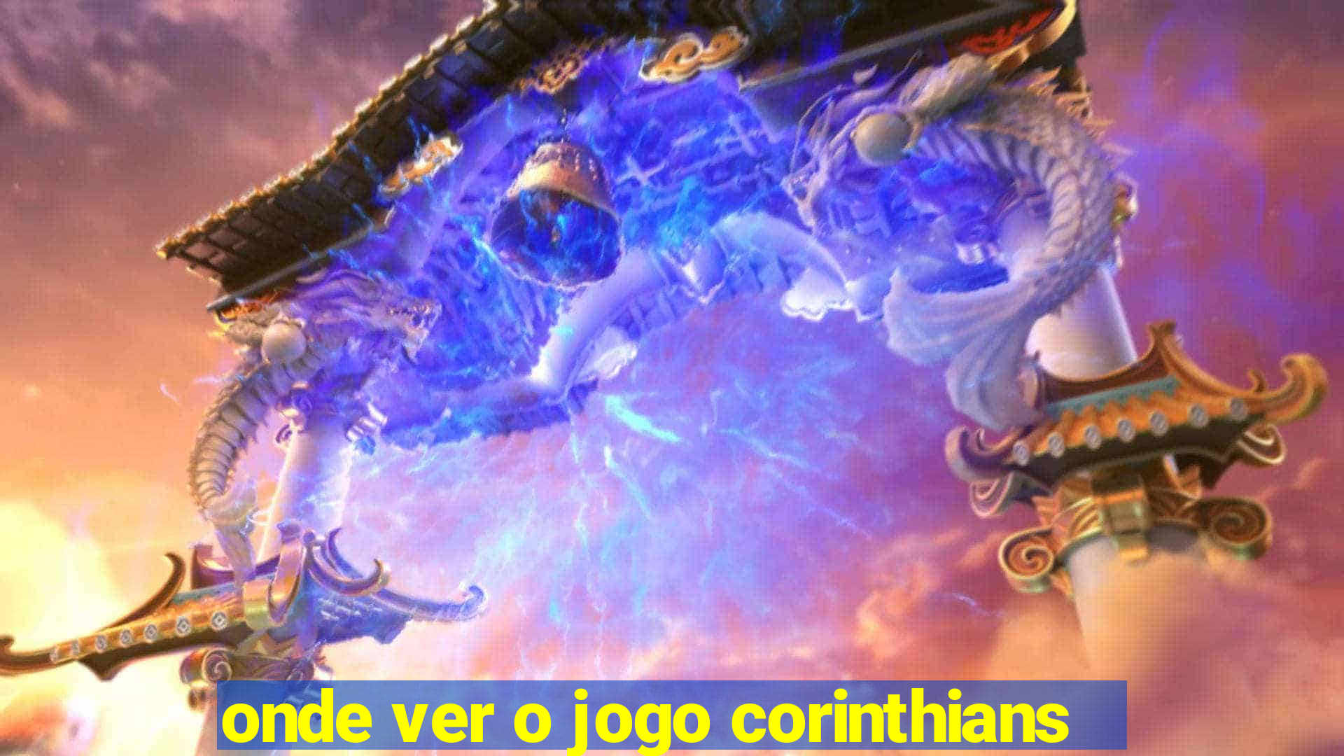 onde ver o jogo corinthians