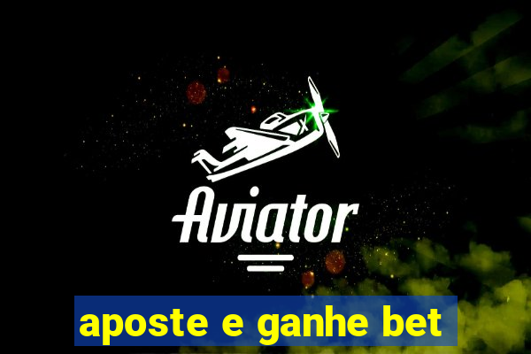 aposte e ganhe bet