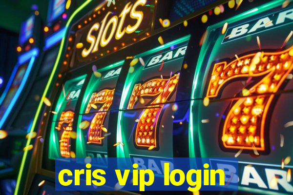 cris vip login