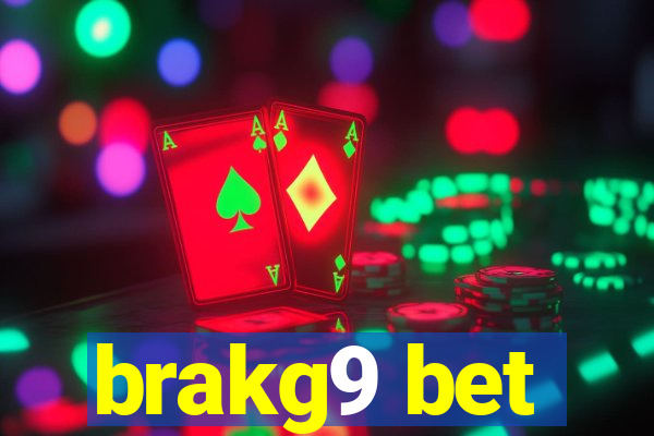 brakg9 bet