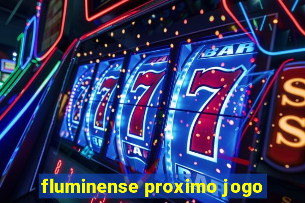 fluminense proximo jogo