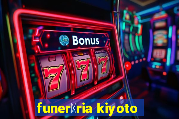 funer谩ria kiyoto