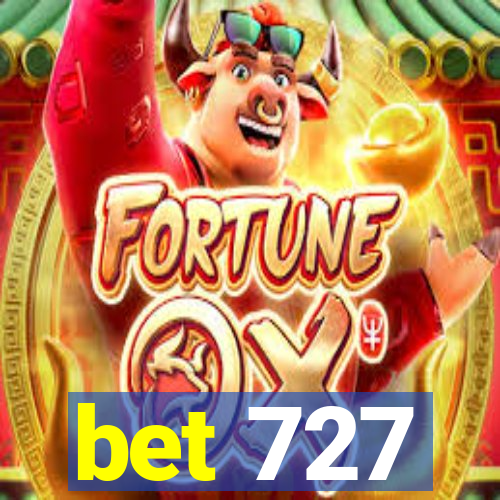 bet 727