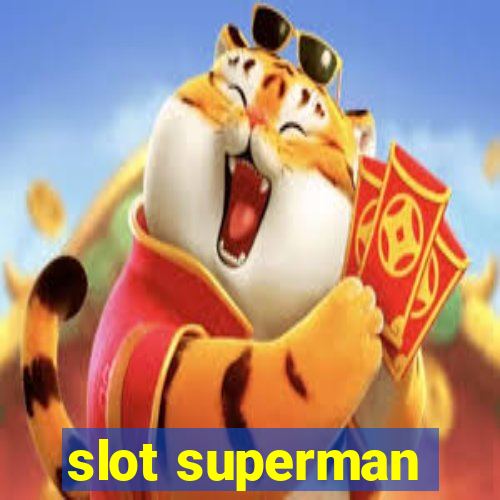 slot superman