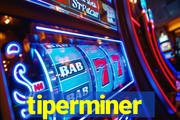 tiperminer