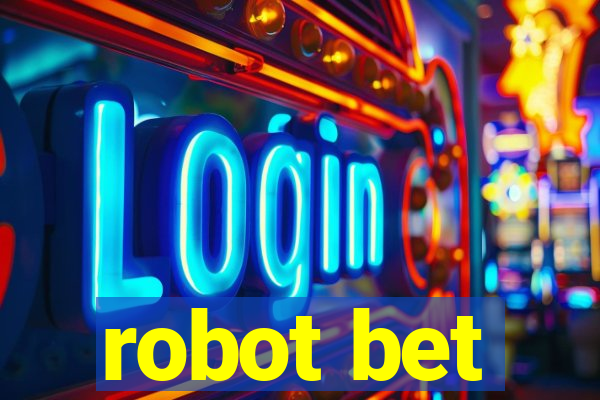 robot bet