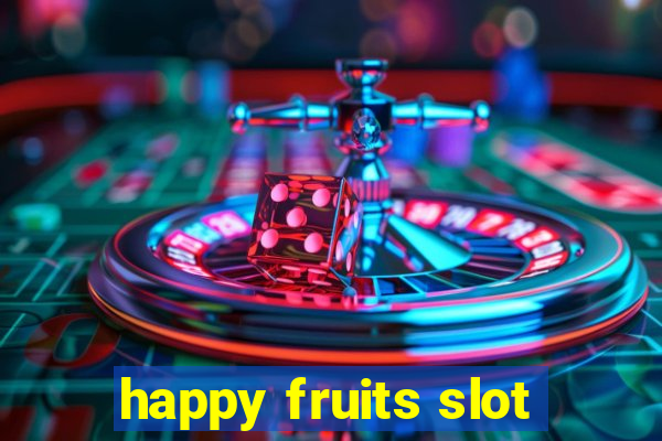 happy fruits slot