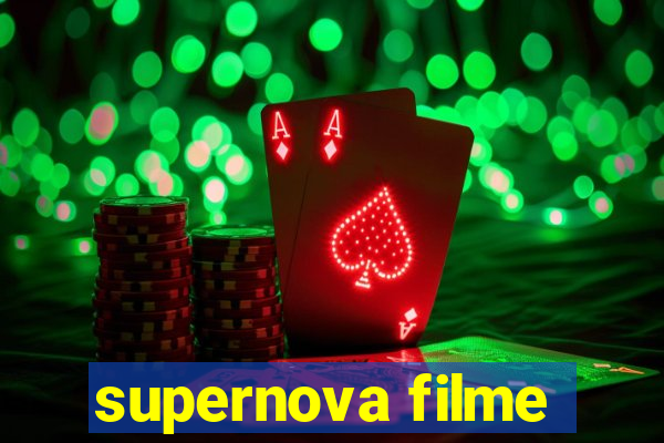 supernova filme