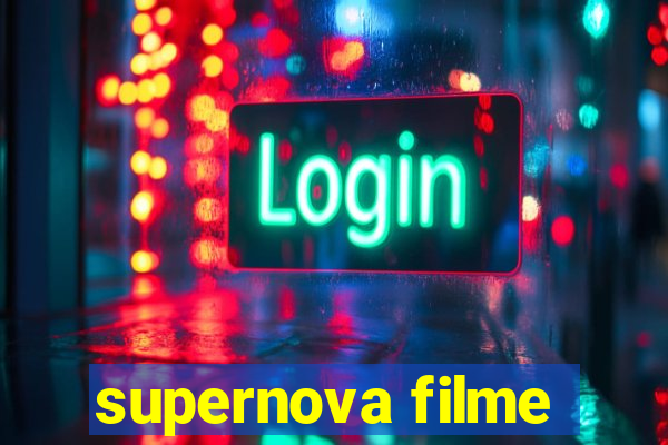 supernova filme