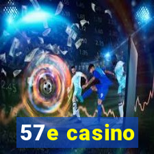 57e casino