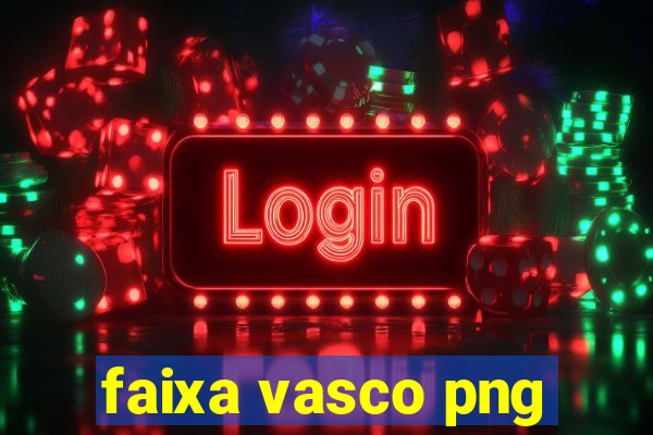 faixa vasco png