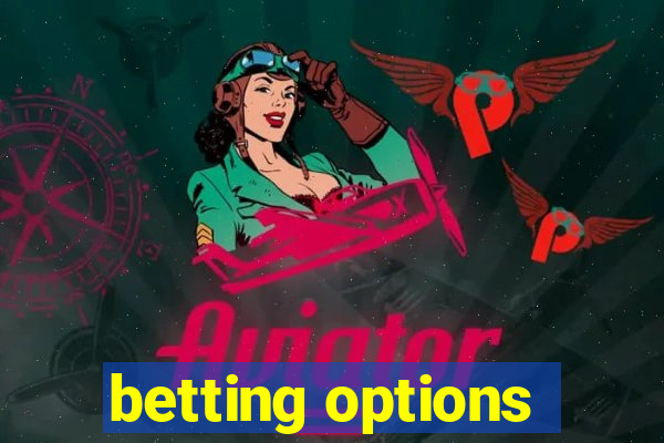 betting options